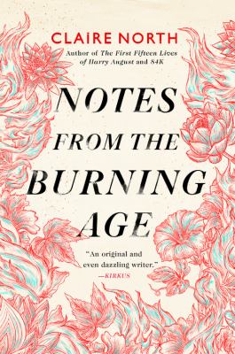 Cover of Claire North: Notes from the Burning Age